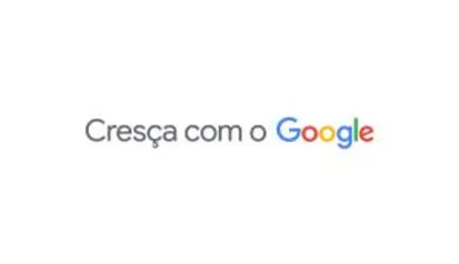 [EaD] Curso Google - para mulheres que querem empreender - 08/03