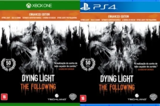 Dying Light: Enhanced Edition para Xbox One / PS4 - R$90