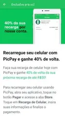 (Usuários selecionados) Recargas de celular feitas hoje no PicPay tem 40% de volta!