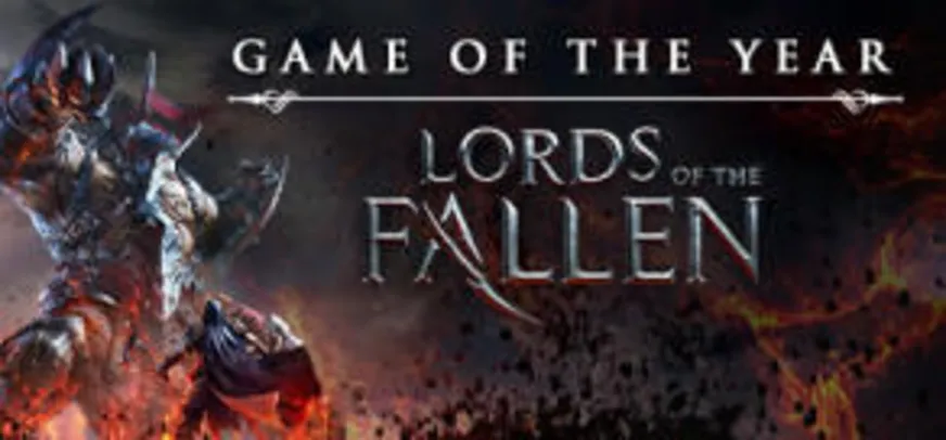 Lords of the Fallen Game of the Year Edition (PC) - R$ 11 (80% OFF)