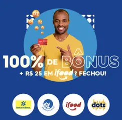 Dotz oferece 100% de bônus e um voucher de R$25 no iFood