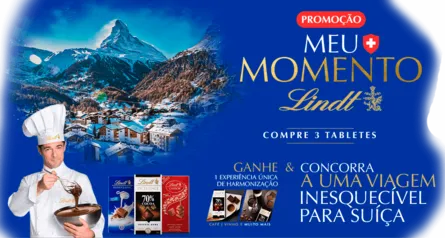 Promoção Meu Momento Lindt - Concorra a uma viagem Inesquecível para Suiça