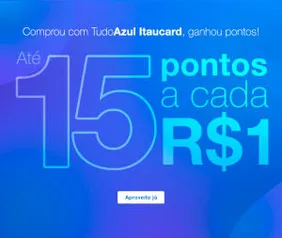 [CASAS BAHIA] 15 pontos por R$ no TudoAzul