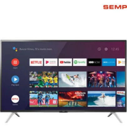 Smart TV Android 43" Semp 43S5300 Full HD com Conversor Digital Wi-Fi 1 USB 2 HDMI