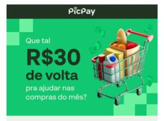 Cupom R$ 30 OFF em compras acima de R$ 100 PicPay