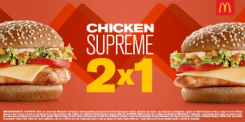 [Mc Donalds] Compre 1 Chicken Supreme e Leve 2 - Pegue o Cupom
