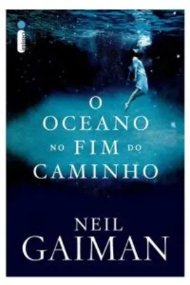 [Prime] Livro O oceano no fim do caminho - Neil Gaiman | R$ 16