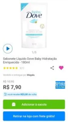 [3,00 de volta] Sabonete líquido Dove Baby Refil R$8