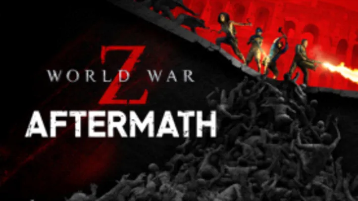 Jogo World War Z: Aftermath PC - Steam