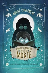 eBook Kindle | O dia em que minha vó me apresentou a morte