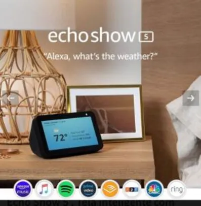 Echo Show 5 , Tela inteligente com Alexa - R$422