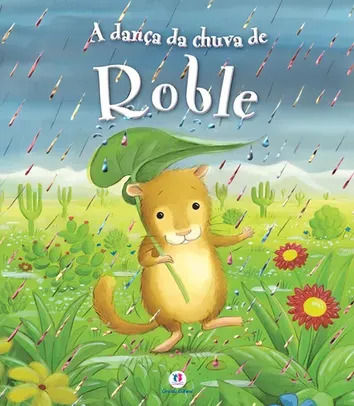 A Dança Da Chuva De Roble